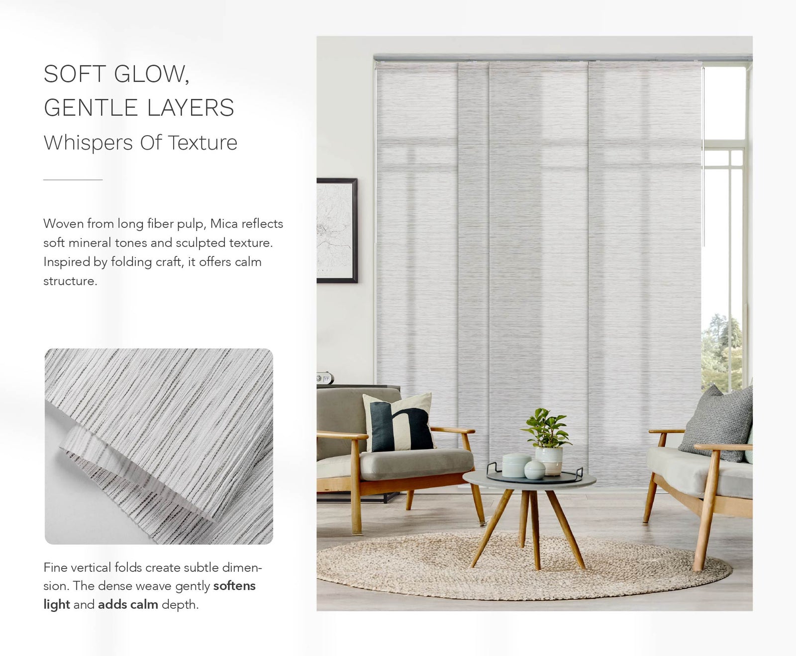 Mica semi-sheer panel blinds in a softly lit living room, featuring delicate vertical folds that diffuse light and create subtle texture. Paired with light wood furniture for a calm, contemporary space.
